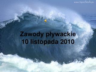 Zawody pływackie 10 listopada 2010