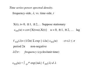 Time series power spectral density . frequency-side,  , vs. time-side, t