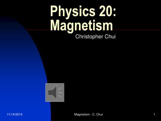 Physics 20: Magnetism