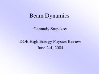 Beam Dynamics