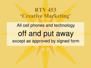 RTV 453 ‘Creative Marketing’
