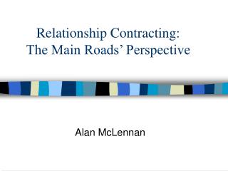 Relationship Contracting: The Main Roads’ Perspective