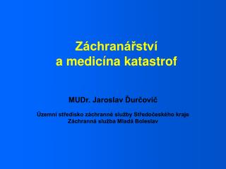 Záchranářství a medicína katastrof