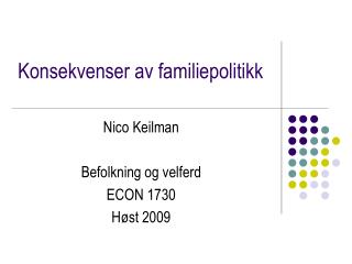 Konsekvenser av familiepolitikk
