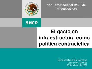 1er Foro Nacional IMEF de Infraestructura