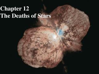 Chapter 12 The Deaths of Stars