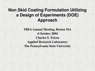 Non Skid Coating Formulation Utilizing a Design of Experiments (DOE) Approach