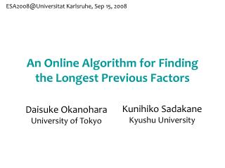 An Online Algorithm for Finding the Longest Previous Factors