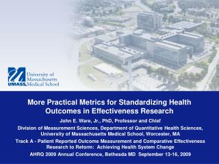 More Practical Metrics for Standardizing Health Outcomes in Effectiveness Research