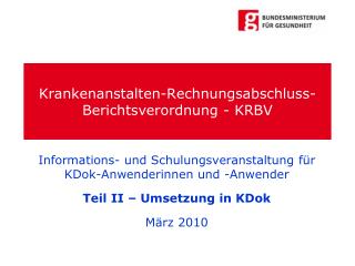 Krankenanstalten-Rechnungsabschluss-Berichtsverordnung - KRBV