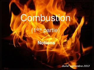 Combustion (1 ère partie)