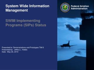 System Wide Information Management