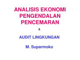 ANALISIS EKONOMI PENGENDALAN PENCEMARAN