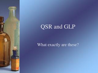 QSR and GLP