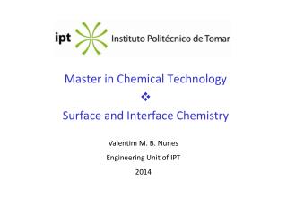 Master in Chemical Technology  Surface and Interface Chemistry