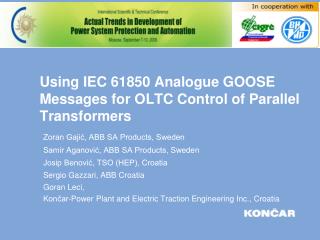 Using IEC 61850 Analogue GOOSE Messages for OLTC Control of Parallel Transformers