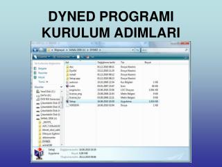 DYNED PROGRAMI KURULUM ADIMLARI