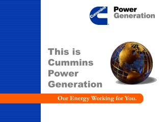 This is Cummins Power Generation