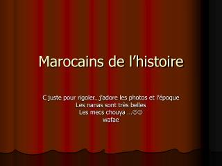 Marocains de l’histoire