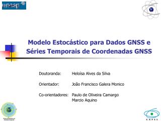 Modelo Estocástico para Dados GNSS e Séries Temporais de Coordenadas GNSS