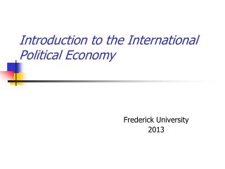 Introduction to the International Political Economy