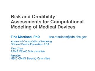 Risk and Credibility Assessments for Computational Modeling of Medical Devices