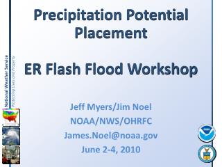 Precipitation Potential Placement ER Flash Flood Workshop