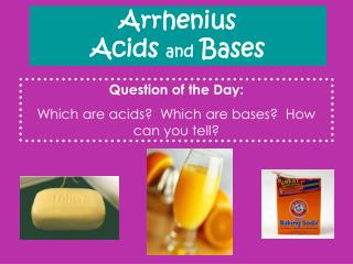Arrhenius Acids and Bases