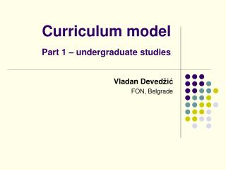 Curriculum model Part 1 – undergraduate studies