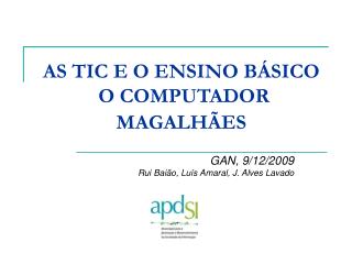 AS TIC E O ENSINO BÁSICO O COMPUTADOR MAGALHÃES