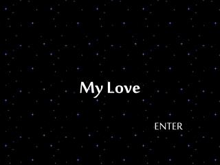 My Love