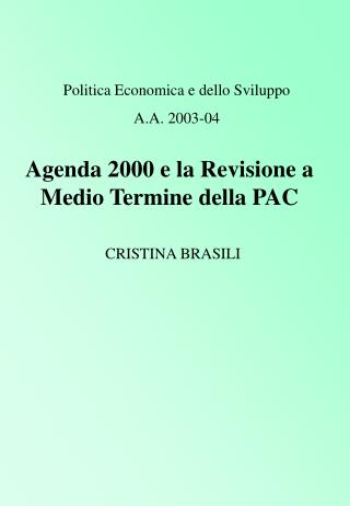 Agenda 2000 e la Revisione a Medio Termine della PAC