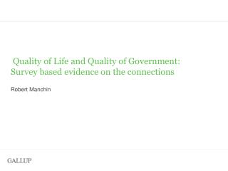 Quality of Life and Quality of Government: Survey based evidence on the connections