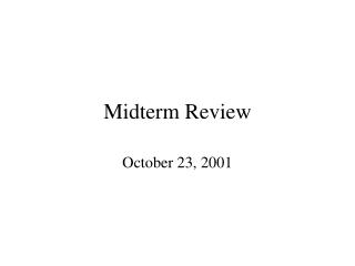 Midterm Review