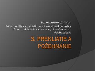 3. Prekliatie a požehnanie