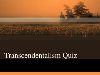 Transcendentalism Quiz