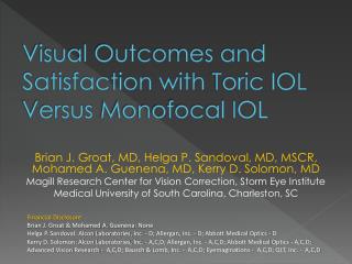 Visual Outcomes and Satisfaction with Toric IOL Versus Monofocal IOL