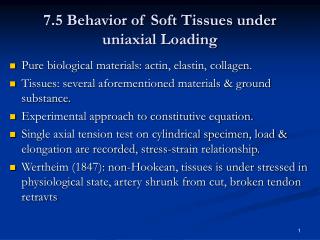7.5 Behavior of Soft Tissues under uniaxial Loading