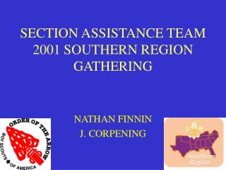 SECTION ASSISTANCE TEAM 2001 SOUTHERN REGION GATHERING