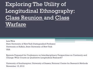 Exploring The Utility of Longitudinal Ethnography: Class Reunion and Class Warfare