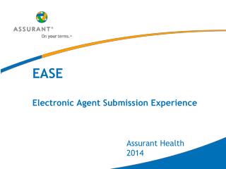 EASE Electronic Agent Submission Experience