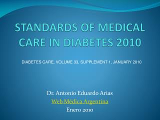 STANDARDS OF MEDICAL CARE IN DIABETES 2010