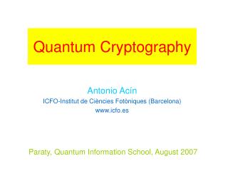 Paraty, Quantum Information School, August 2007