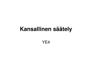 Kansallinen säätely