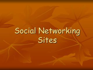 Social Networking Sites