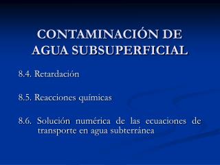 CONTAMINACIÓN DE AGUA SUBSUPERFICIAL