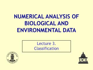 NUMERICAL ANALYSIS OF BIOLOGICAL AND ENVIRONMENTAL DATA