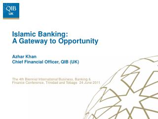 Azhar Khan Chief Financial Officer, QIB (UK)