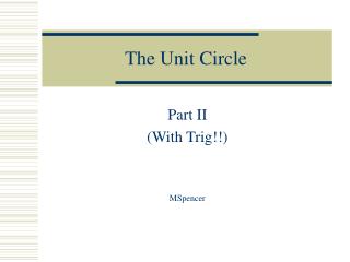 The Unit Circle