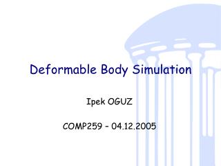 Deformable Body Simulation